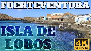 ISLA DE LOBOS TOUR - CORRALEJO - FUERTEVENTURA 2022 4K