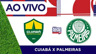 Cuiabá x Palmeiras | Campeonato Brasileiro | 19/08/2023