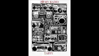 I Love My Radio  (Midnight Radio) - Taffy (1985)