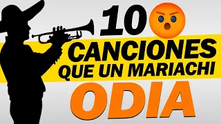 😡LAS 10 CANCIONES MAS ODIADAS POR LOS MARIACHIS😡  PERO MAS AMADAS POR EL PUBLICO