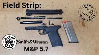 Field Strip: Smith & Wesson M&P 5.7