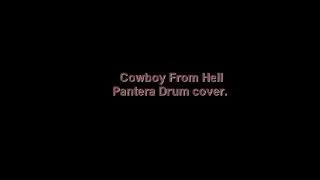 Cowboy From Hell - Pantera Drum cover.