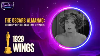 The Oscars Almanac: History of the Academy Awards | 1929 - Wings