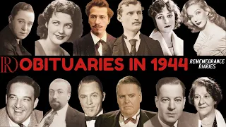 Obituaries in 1944-Famous Celebrities/personalities we've Lost in 1944-EP 1-Remembrance Diaries