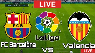 Valencia vs FC Barcelona | FC Barcelona vs Valencia | LALIGA LIVE MATCH TODAY 2021