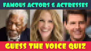 Guess the Actors & Actresses Celebrity Quiz