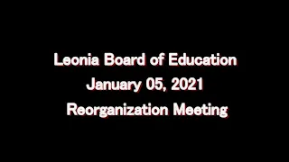 01- 05 - 2021  Leonia BOE Reorganization Meeting