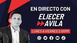 EN DIRECTO CON ELIECER AVILA (24 ABR 2024)