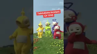 Teletubies Incident Of 1998