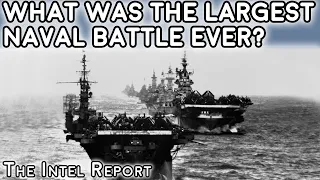 What Was The Largest Naval Battle Ever?