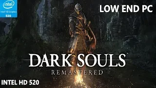 Dark Souls Remastered Intel HD 520  Low End PC