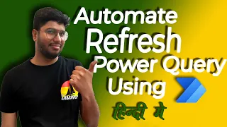 Mastering Excel Power Query Refresh: Automate with VBA and Power Automate! [Hindi]