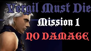 DMC3: Vergil Must Die Mission 1 (No Damage)