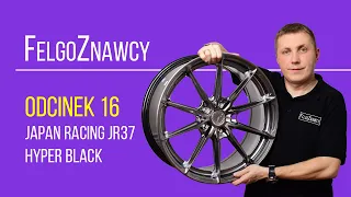 FelgoZnawcy Odcinek 16   Felga Japan Racing JR37 19'' Hyper Black