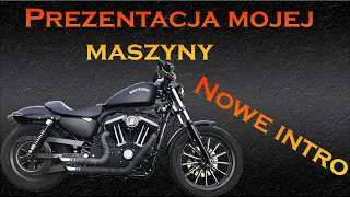 MV #11 Nowe Intro / Prezentacja mojej maszyny - Harley Sporster Iron 883 Vance & Hines