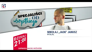 Donku, to ja, twoja stara... - Mikołaj ,,Jaok" Janusz | Specjaliści Od Wszystkiego odc.101