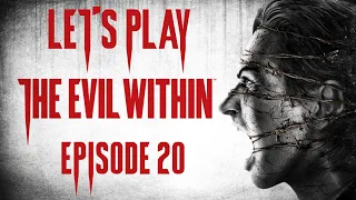 Let's Play The Evil Within (#20) - Ulterior Motives
