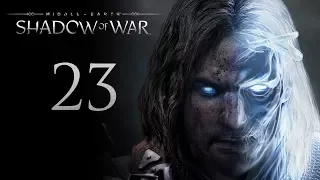 Middle-Earth: Shadow of War - прохождение игры на русском - Штурм крепости [#23] | PC