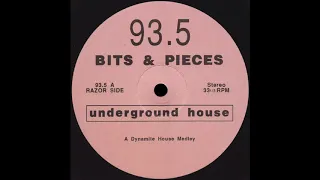 BITS & PIECES 93.5 A Dynamite House Medley * No Label 93.5