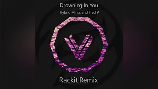 Drowning In You - Hybrid Minds & Fred V (Rackit Remix)