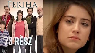 Feriha - 73. rész