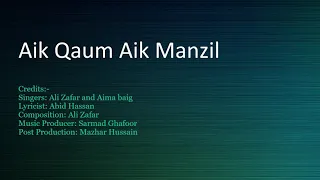 Aik Qaum Aik Manzil Lyrics| Ali Zafar and Aima Biag