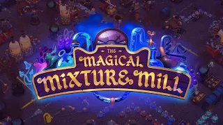 The Magical Mixture Mill -  Early Access Launch Trailer