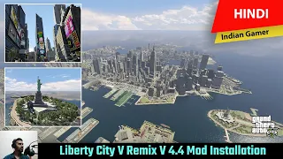 GTA 5 Offline - Liberty City V Remix V 4.4  Mod Installation | Hindi | Easy Step by Step