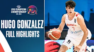 Hugo Gonzalez | Spain 🇪🇸 | Full Highlights from #FIBAU18Europe