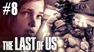 The Last Of Us Gameplay - Part 8 - Sexiest Zombie Boss Ever!