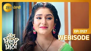 Gal Mithi Mithi | Ep - 127 | Webisode | May, 7 2024 | Arjun, Yasmeen | Zee Punjabi