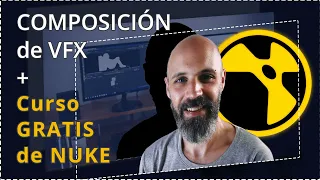 Qué es la Composición de VFX + Curso Gratis de Nuke