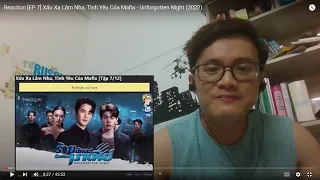 Reaction BL [EP 7] Xấu Xa Lắm Nha, Tình Yêu Của Mafia - Unforgotten Night (2022)