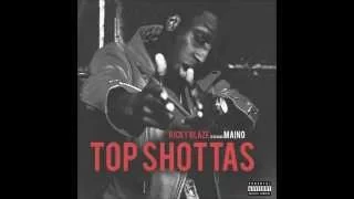 RICKY BLAZE FEATURING MAINO - TOP SHOTTAS - FME - 21ST