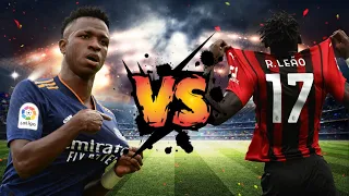 💥Vinicius JR vs Rafael Leao🔥