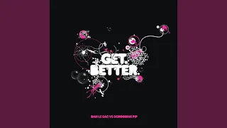 Get Better (Jakwob Remix)