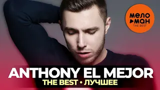 Anthony El Mejor - The Best - Лучшее