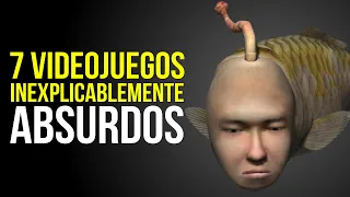 7 VIDEOJUEGOS inexplicablemente ABSURDOS