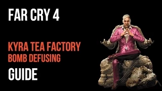 Far Cry 4 Walkthrough Kyra Tea Factory Bomb Defusing Gameplay Let’s Play