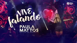 Paula Mattos - Vive Falando (DVD Ao Vivo em São Paulo)