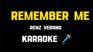 Remember me Renz Verano Karaoke 🎤