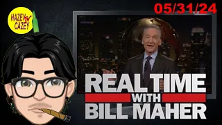 Real Time With Bill Maher (May 31, 2024) Commentary
