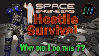 Things are getting a little more difficult.  Space Engineers - Hostile Survival E5