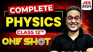 Complete Class 12th PHYSICS in 1 Shot | Maha Revision - JEE Main 2024