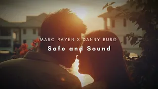 Marc Rayen X @DannyBurg - Safe And Sound (Radio Edit)