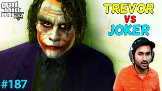 GTA 5 : TREVOR VS JOKER | GTA5 GAMEPLAY #187