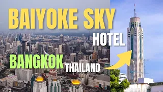 Baiyoke Sky Hotel Bangkok Thailand