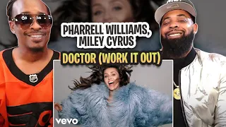 TRE-TV REACTS TO -  Pharrell Williams, Miley Cyrus - Doctor (Work It Out) (Official Video)