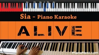Sia - Alive - Higher Key (Piano Karaoke / Sing Along / Cover with Lyrics)
