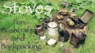 Stoves for Bushcraft, Backpacking and Fun. Wood vs. Gas vs. Paraffin vs. Spirit.